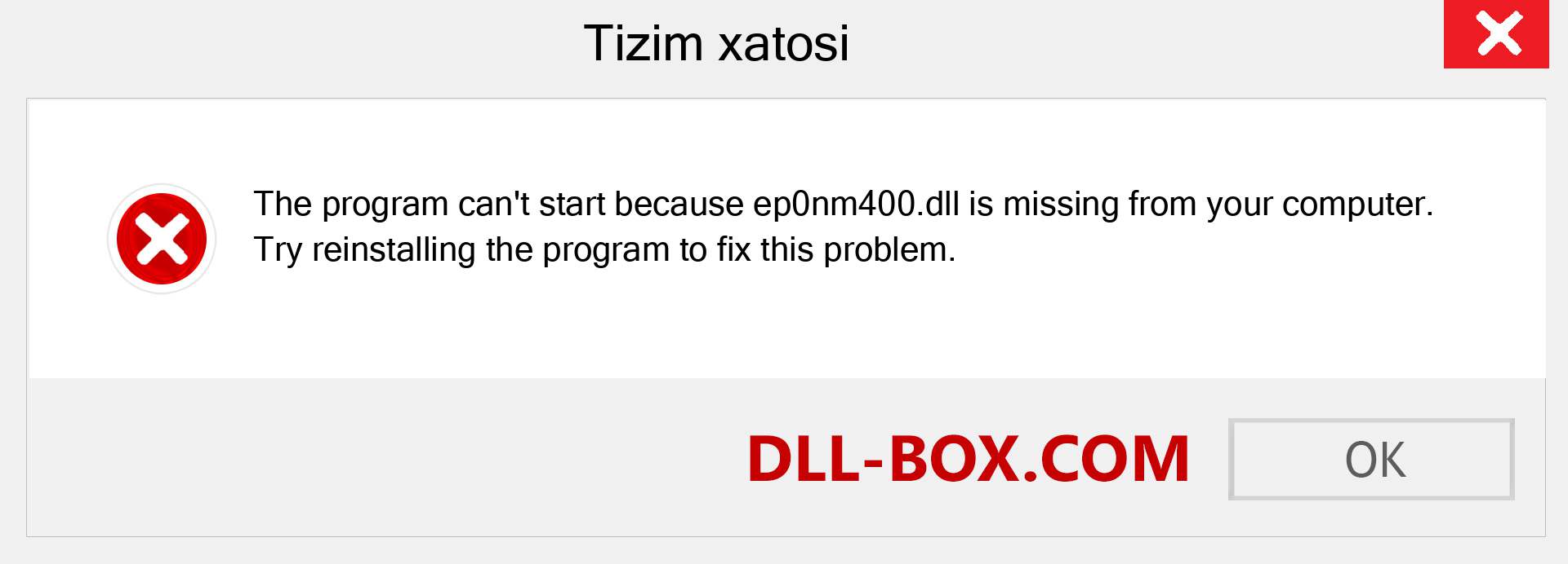 ep0nm400.dll fayli yo'qolganmi?. Windows 7, 8, 10 uchun yuklab olish - Windowsda ep0nm400 dll etishmayotgan xatoni tuzating, rasmlar, rasmlar